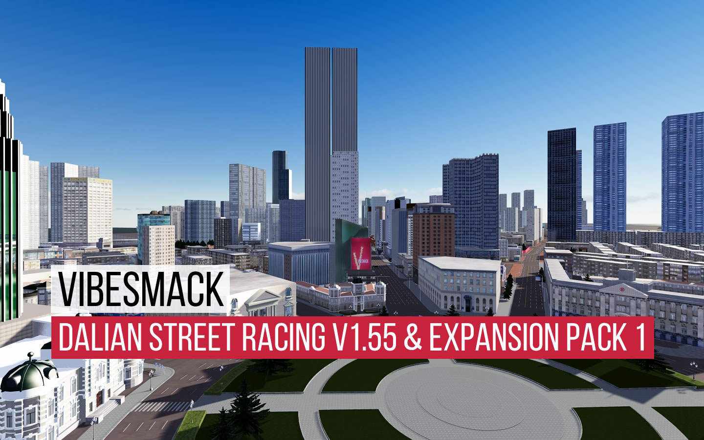 VibeSmack SStreet Racing Dalian Expansion Pack1 - Digital Race Track for Assetto Corsa