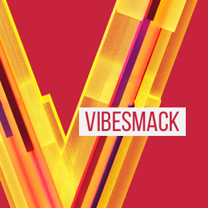 VibeSmack