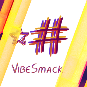 VibeSmack Custom