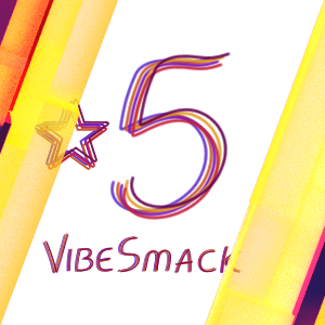 VibeSmack Star 5