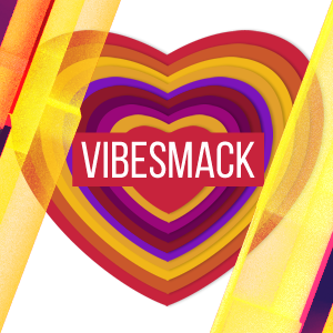 VibeSmack